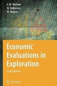 Economic Evaluations in Exploration - Friedrich-Wilhelm Wellmer,Manfred Dalheimer,Markus Wagner - cover