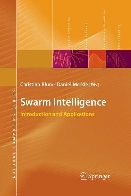 Swarm Intelligence: Introduction and Applications - cover