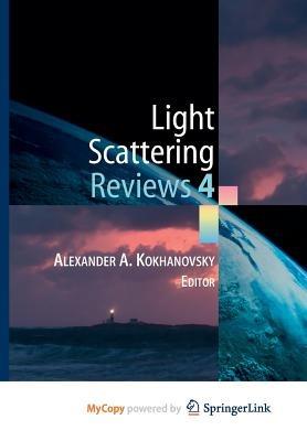 Light Scattering Reviews 4: Single Light Scattering and Radiative Transfer - Alexander A. Kokhanovsky - cover