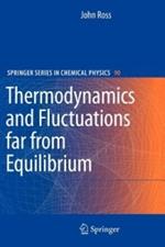 Thermodynamics and Fluctuations far from Equilibrium
