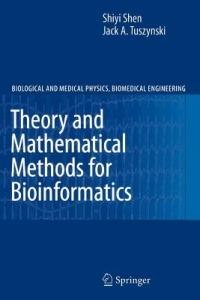 Theory and Mathematical Methods in Bioinformatics - Shiyi Shen - cover