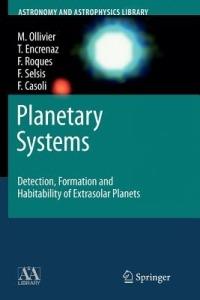 Planetary Systems: Detection, Formation and Habitability of Extrasolar Planets - Marc Ollivier,Thérèse Encrenaz,Francoise Roques - cover