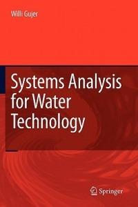 Systems Analysis for Water Technology - Willi Gujer - cover