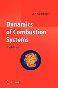 Dynamics of Combustion Systems - A. K. Oppenheim - cover