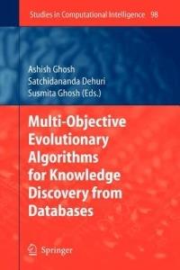 Multi-Objective Evolutionary Algorithms for Knowledge Discovery from Databases - cover