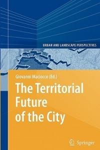 The Territorial Future of the City - cover