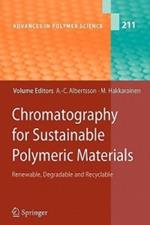 Chromatography for Sustainable Polymeric Materials: Renewable, Degradable and Recyclable