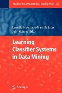Learning Classifier Systems in Data Mining - cover
