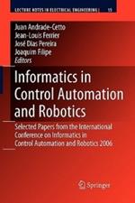 Informatics in Control Automation and Robotics: Selected Papers from the International Conference on Informatics in Control Automation and Robotics 2006