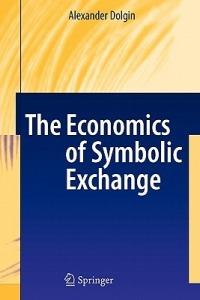 The Economics of Symbolic Exchange - Alexander Dolgin - cover