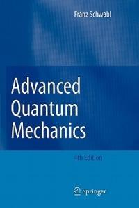 Advanced Quantum Mechanics - Franz Schwabl - cover