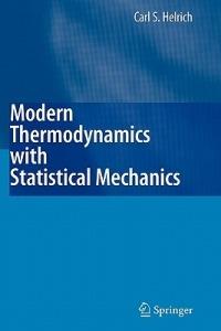 Modern Thermodynamics with Statistical Mechanics - Carl S. Helrich - cover