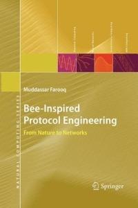 Bee-Inspired Protocol Engineering: From Nature to Networks - Muddassar Farooq - cover