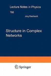 Structure in Complex Networks - Jörg Reichardt - cover