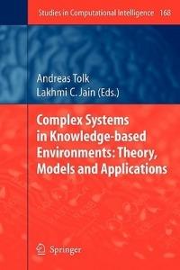 Complex Systems in Knowledge-based Environments: Theory, Models and Applications - cover