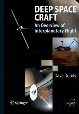 Deep Space Craft: An Overview of Interplanetary Flight - Dave Doody - cover