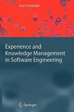 Experience and Knowledge Management in Software Engineering