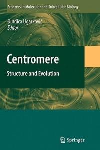 Centromere: Structure and Evolution - cover