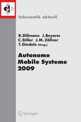 Autonome Mobile Systeme 2009: 21. Fachgespräch Karlsruhe, 3./4. Dezember 2009 - cover