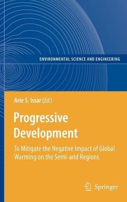 Progressive Development: To Mitigate the Negative Impact of Global Warming on the Semi-arid Regions - cover