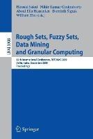 Rough Sets, Fuzzy Sets, Data Mining and Granular Computing: 12th International Conference, RSFDGrC 2009, Delhi, India, December 16-18, 2009, Proceedings - cover