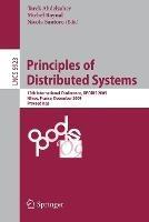 Principles of Distributed Systems: 13th International Conference, OPODIS 2009, Nîmes, France, December 15-18, 2009. Proceedings - cover