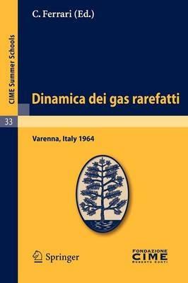 Dinamica dei gas rarefatti: Lectures given at a Summer School of the Centro Internazionale Matematico Estivo (C.I.M.E.) held in Varenna (Como), Italy, August 21-29, 1964 - cover