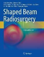 Shaped Beam Radiosurgery: State of the Art - cover