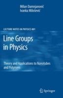 Line Groups in Physics: Theory and Applications to Nanotubes and Polymers - Milan Damnjanovic,Ivanka Milosevic - cover