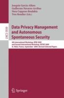 Data Privacy Management and Autonomous Spontaneous Security: 4th International Workshop, DPM 2009 and Second International Workshop, SETOP 2009, St. Malo, France, September 24-25, 2009, Revised Selected Papers - cover