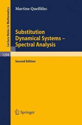 Substitution Dynamical Systems - Spectral Analysis - Martine Queffélec - cover