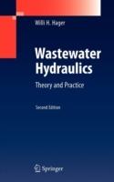 Wastewater Hydraulics: Theory and Practice - Willi H. Hager - cover