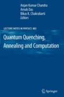 Quantum Quenching, Annealing and Computation - cover