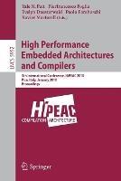 High Performance Embedded Architectures and Compilers: 5th International Conference, HiPEAC 2010, Pisa, Italy, January 25-27, 2010, Proceedings - cover