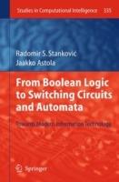 From Boolean Logic to Switching Circuits and Automata: Towards Modern Information Technology