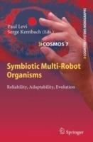 Symbiotic Multi-Robot Organisms: Reliability, Adaptability, Evolution - cover