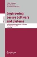 Engineering Secure Software and Systems: Second International Symposium, ESSoS 2010, Pisa, Italy, February 3-4, 2010, Proceedings - cover