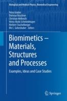 Biomimetics -- Materials, Structures and Processes: Examples, Ideas and Case Studies - cover
