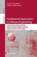 Fundamental Approaches to Software Engineering: 13th International Conference, FASE 2010, Held as Part of the Joint European Conferences on Theory and Practice of Software, ETAPS 2010, Paphos, Cyprus, March 20-28, 2010, Proceedings - cover