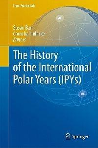 The History of the International Polar Years (IPYs) - cover