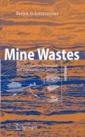 Mine Wastes: Characterization, Treatment and Environmental Impacts - Bernd Lottermoser - cover