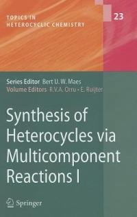 Synthesis of Heterocycles via Multicomponent Reactions I - cover
