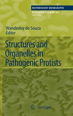 Structures and Organelles in Pathogenic Protists - cover