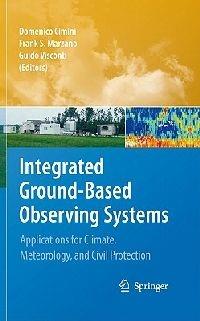 Integrated Ground-Based Observing Systems: Applications for Climate, Meteorology, and Civil Protection - cover