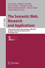 The Semantic Web: Research and Applications: 7th Extended Semantic Web Conference, ESWC 2010, Heraklion, Crete, Greece, May 30 - June 2, 2010, Proceedings, Part I