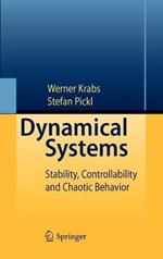 Dynamical Systems: Stability, Controllability and Chaotic Behavior