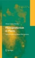 Photoprotection in Plants: Optical Screening-based Mechanisms - Alexei Solovchenko - cover