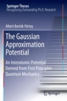 The Gaussian Approximation Potential: An Interatomic Potential Derived from First Principles Quantum Mechanics - Albert Bartók-Pártay - cover