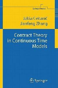 Contract Theory in Continuous-Time Models - Jakša Cvitanic,Jianfeng Zhang - cover