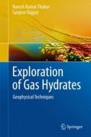 Exploration of Gas Hydrates: Geophysical Techniques - Naresh Kumar Thakur,Sanjeev Rajput - cover